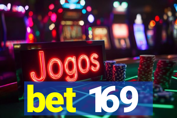 bet 169